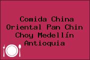 Comida China Oriental Pan Chin Choy Medellín Antioquia