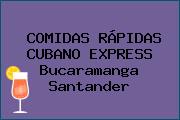 COMIDAS RÁPIDAS CUBANO EXPRESS Bucaramanga Santander