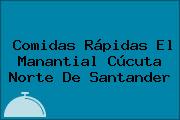 Comidas Rápidas El Manantial Cúcuta Norte De Santander