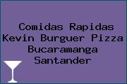 Ver comidas rapidas kevin burguer pizza bucaramanga santander Comidas Rapidas Kevin Burguer Pizza Bucaramanga Santander
