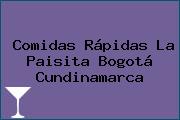 Comidas Rápidas La Paisita Bogotá Cundinamarca