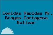 Comidas Rapidas Mr. Brayan Cartagena Bolívar