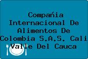 Compañia Internacional De Alimentos De Colombia S.A.S. Cali Valle Del Cauca