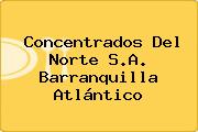 Concentrados Del Norte S.A. Barranquilla Atlántico