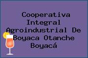 Cooperativa Integral Agroindustrial De Boyaca Otanche Boyacá