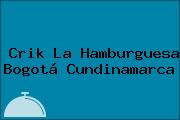 Crik La Hamburguesa Bogotá Cundinamarca