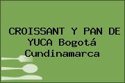 CROISSANT Y PAN DE YUCA Bogotá Cundinamarca