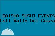 DAISHO SUSHI EVENTS Cali Valle Del Cauca