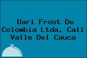 Dari Frost De Colombia Ltda. Cali Valle Del Cauca