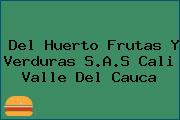 Del Huerto Frutas Y Verduras S.A.S Cali Valle Del Cauca
