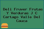 Deli Fruver Frutas Y Verduras J C Cartago Valle Del Cauca