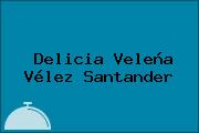 Delicia Veleña Vélez Santander