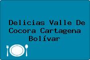 Delicias Valle De Cocora Cartagena Bolívar