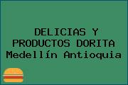 DELICIAS Y PRODUCTOS DORITA Medellín Antioquia