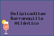 Delipicaditas Barranquilla Atlántico