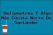 Delipostres Y Algo Más Cúcuta Norte De Santander