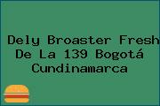 Dely Broaster Fresh De La 139 Bogotá Cundinamarca