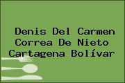 Ver denis del carmen correa de nieto cartagena bolivar Denis Del Carmen Correa De Nieto Cartagena Bolívar
