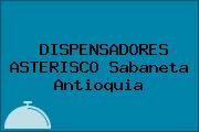 DISPENSADORES ASTERISCO Sabaneta Antioquia