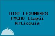 DIST LEGUMBRES PACHO Itagüí Antioquia