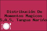 Distribución De Momentos Magicos S.A.S. Tangua Nariño