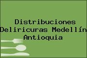 Distribuciones Deliricuras Medellín Antioquia