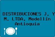 Ver distribuciones j y m ltda medellin antioquia DISTRIBUCIONES J. Y M. LTDA. Medellín Antioquia