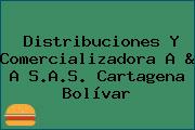 Distribuciones Y Comercializadora A & A S.A.S. Cartagena Bolívar
