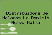 Distribuidora De Helados La Daniela Neiva Huila