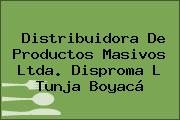 Distribuidora De Productos Masivos Ltda. Disproma L Tunja Boyacá