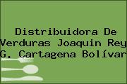 Distribuidora De Verduras Joaquin Rey G. Cartagena Bolívar