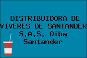 DISTRIBUIDORA DE VIVERES DE SANTANDER S.A.S. Oiba Santander