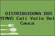 DISTRIBUIDORA DOS YEMAS Cali Valle Del Cauca