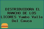 DISTRIBUIDORA EL RANCHO DE LOS LICORES Yumbo Valle Del Cauca