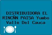 Ver distribuidora el rincon paisa yumbo valle del cauca DISTRIBUIDORA EL RINCÒN PAISA Yumbo Valle Del Cauca