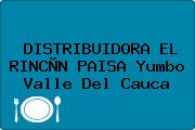 DISTRIBUIDORA EL RINCÒN PAISA Yumbo Valle Del Cauca