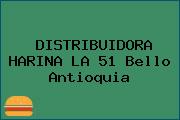 DISTRIBUIDORA HARINA LA 51 Bello Antioquia