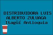 DISTRIBUIDORA LUIS ALBERTO ZULUAGA Itagüí Antioquia