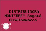 DISTRIBUIDORA MONTERREY Bogotá Cundinamarca