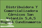 Distribuidora Y Comercializadora Cárnicos San Valentín S.A.S Bogotá Cundinamarca