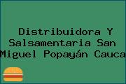 Distribuidora Y Salsamentaria San Miguel Popayán Cauca