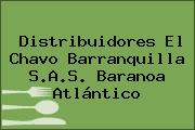 Distribuidores El Chavo Barranquilla S.A.S. Baranoa Atlántico