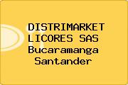 DISTRIMARKET LICORES SAS Bucaramanga Santander