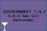 Ver distrimarket tat sas san gil santander DISTRIMARKET T.A.T S.A.S San Gil Santander