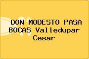 DON MODESTO PASA BOCAS Valledupar Cesar