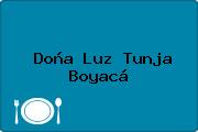 Doña Luz Tunja Boyacá