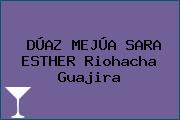 DÚAZ MEJÚA SARA ESTHER Riohacha Guajira