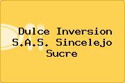 Dulce Inversion S.A.S. Sincelejo Sucre