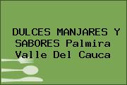 DULCES MANJARES Y SABORES Palmira Valle Del Cauca