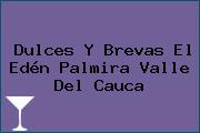 Dulces Y Brevas El Edén Palmira Valle Del Cauca